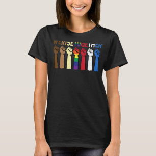Camiseta Nós Levantamos Juntos Igualdade Impressionante His