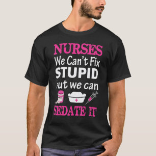 Camiseta Nós Não Podemos Corrigir Estúpido Mas Podemos Sedá