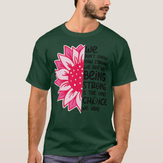 Camiseta Nós Não Sabemos Como Somos Fortes 12