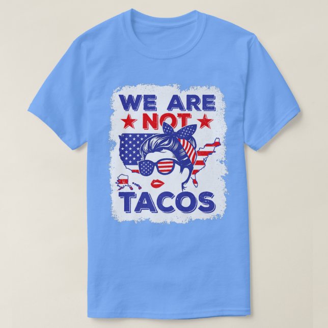 Camiseta Nós Não Somos Tacos, American Messy Bun USA Flag P (Frente do Design)
