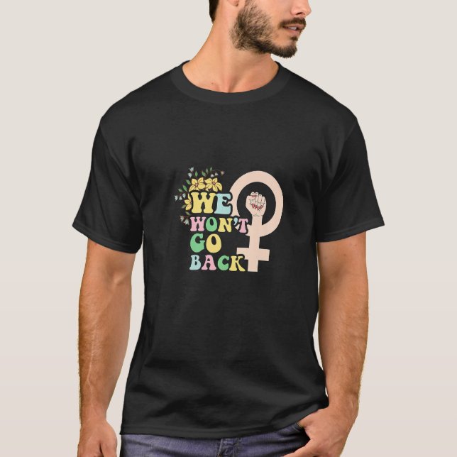 Camiseta Nós não vamos voltar atrás a escolha profissional  (Frente)