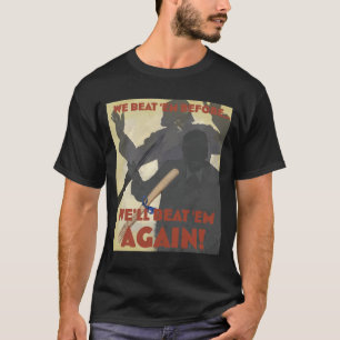 Camiseta Nós Nos Batemos Antes. Vamos bater em mim de novo!
