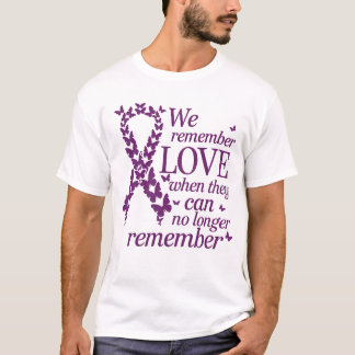 Camiseta Nós nos lembramos do amor Alzheimer e sua consciên