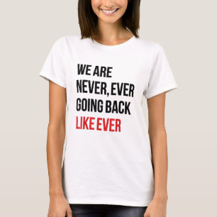 Camiseta Nós Nunca Voltaremos Como Sempre - Kamala Harris