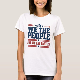 Camiseta Nós o Povo, Não Nós os Partidos Políticos