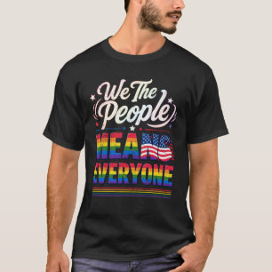 Camiseta Nós O Povo Significa Todos Orgulho LGBT Bandeira A