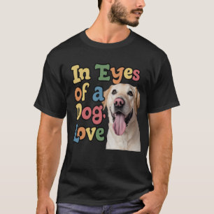 Camiseta Nos Olhos Do Amor Do Cachorro