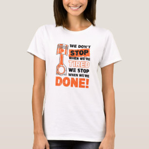 Camiseta Nós Paramos Quando Estávamos Cansados Paramos Quan