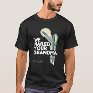Camiseta Nós Pegamos Sua Avó Scrub Tech Orthip Surg