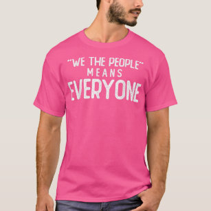 Camiseta Nós, Pessoas, Significa Igualdade De Direitos Para