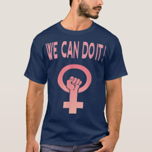 Camiseta Nós Podemos Fazer Isso, Design Feminismo, Feminist