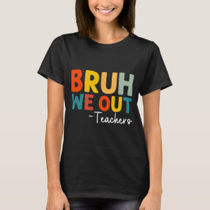 Camiseta Nós, Professora Feliz No Dia Passado, Engraçado Pr