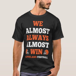 Camiseta Nós Quase Sempre Quase Ganhamos Presente Engraçado