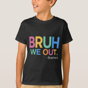 Camiseta Nós Saímos A Vida Dos Professores