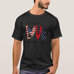 Camiseta Nós Sinalizamos O Amor De Deus E Este País Patriót