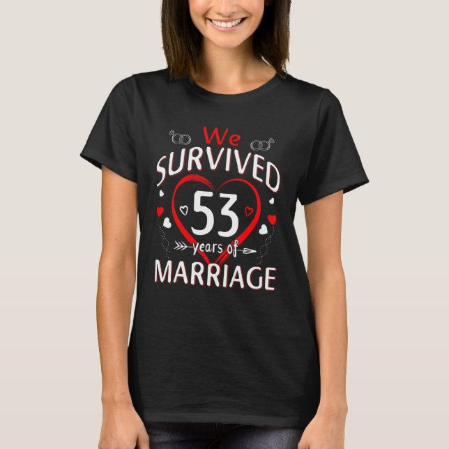 Camiseta Nós Sobrevivemos a 53 Anos de Casamento 53º Aniver (Frente)