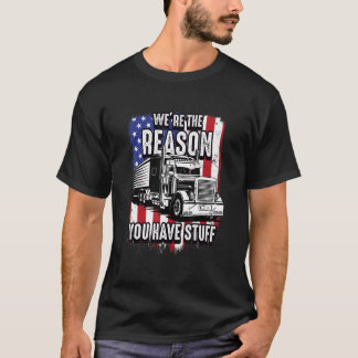 Camiseta Nós somos a razão pela qual você tem coisas de cam