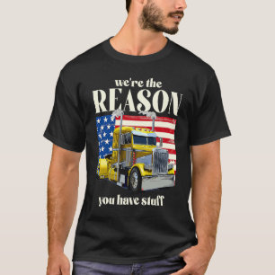 Camiseta Nós somos a razão pela qual você tem coisas do cam