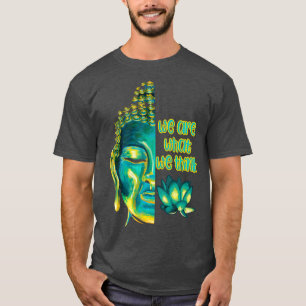 Camiseta Nós Somos O Que Pensamos Da Meditação Budista Gráf