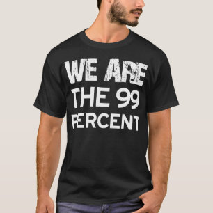 CAMISETA NÓS SOMOS OS 99 POR CENTO