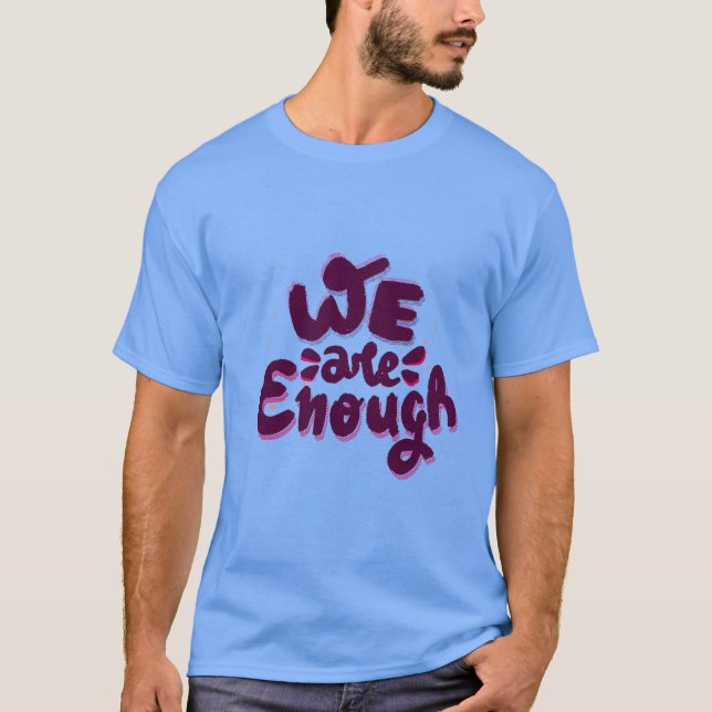 Camiseta Nós Somos Suficientes (Frente)