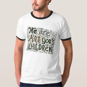 Camiseta Nós somos todo o deus; crianças de s