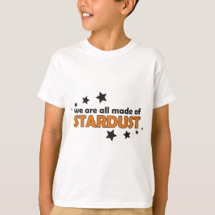 Camiseta Nós somos todos fizemos de Stardust