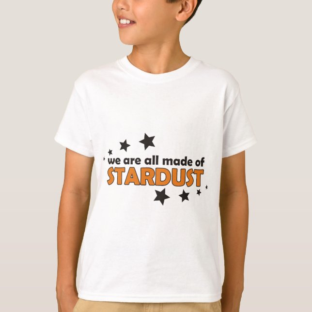 Camiseta Nós somos todos fizemos de Stardust (Frente)