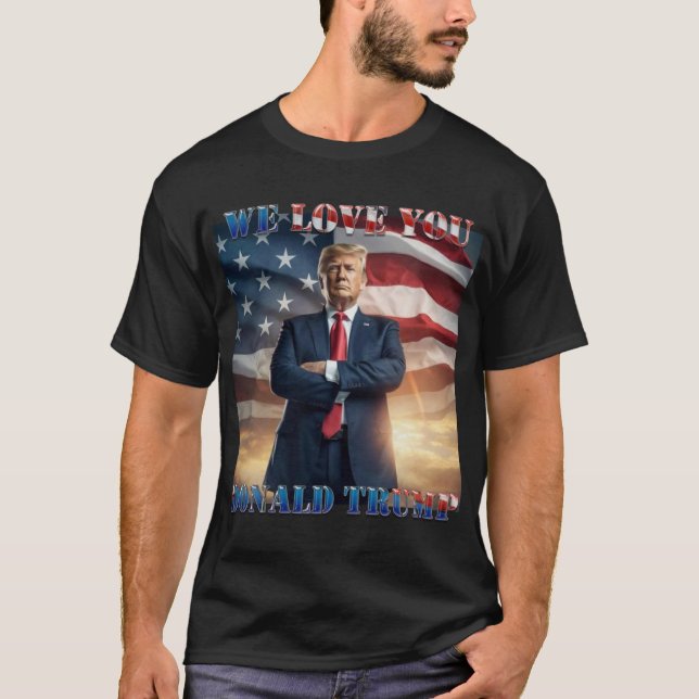 Camiseta Nós Te Amamos Donald Trump (Frente)