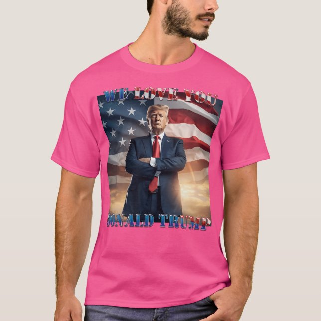 Camiseta Nós Te Amo Donald Trump Tshirt (Frente)