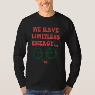 Camiseta Nós temos Vestuário de energia ilimitada