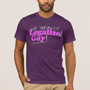 Camiseta Nós Totalmente Legalizamos Gay