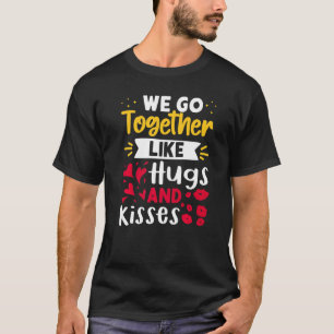 Camiseta Nós Vamos Junto Como Abraços E Beijos