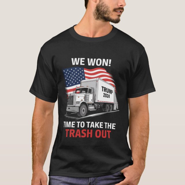 Camiseta Nós Vencemos É Hora De Levar O Lixo Para Fora - Tr (Frente)