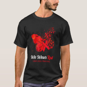 Camiseta Nós Vestimos a Tuberculose Vermelha Sensibilização
