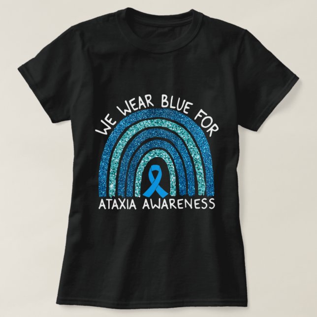 Camiseta Nós Vestimos Azul Para A Consciência Ataxia Arco-Í (Frente do Design)