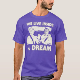 Camiseta Nós Vivemos o Sonho de Dentro