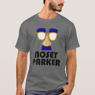 Camiseta Nosey Parker Engraçado Grande Nariz Mau Piada Pai