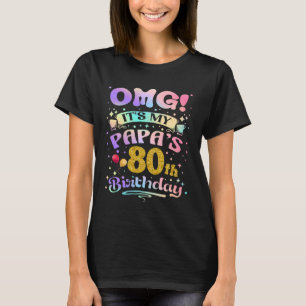 Camiseta Nossa É o 80º Aniversário do Meu Papai Feliz 80 An