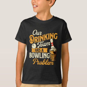 Camiseta Nossa Equipe De Bebendos Tem Um Problema De Bolich