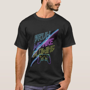 Camiseta Nossa Equipe de Vídeo de Jogos Bruh Estamos Reluzi