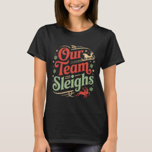 Camiseta Nossa Equipe Derruba os Renegados do Papai Noel no