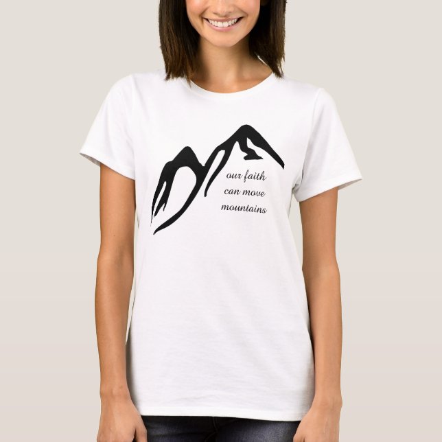 Camiseta Nossa fé pode mover montanhas (Frente)