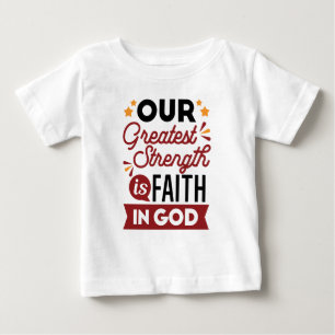 Camiseta Nossa Maior Força É a Fé em Deus Citação