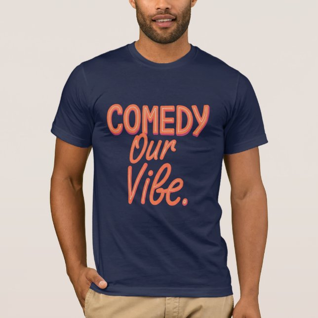 Camiseta Nossa visão é comédia - Gráfico Humorístico (Frente)