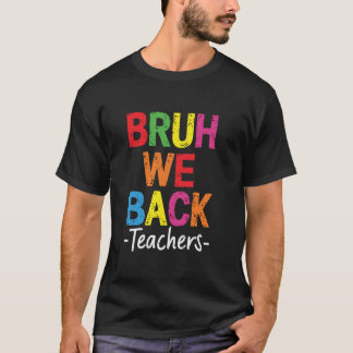 Camiseta Nossa Voltamos Professores Lindos Feliz Primeiro D