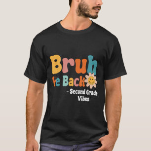 Camiseta Nossa Voltamos Vibes da Segunda Série 1º Dia de Au