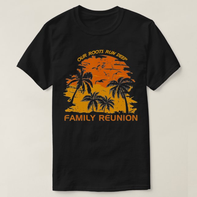 Camiseta Nossas Raízes Correm Uma Reunião Profunda De Famíl (Frente do Design)