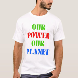 Camiseta Nosso Poder, Nosso Planeta - Dia da Terra