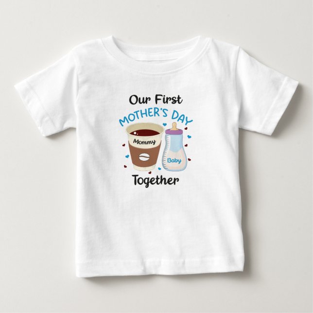 Camiseta Nosso Primeiro Dia das Mães Juntos, presente para  (Frente)